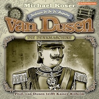 Professor van Dusen, Folge 41: Professor van Dusen trifft Kaiser Wilhelm