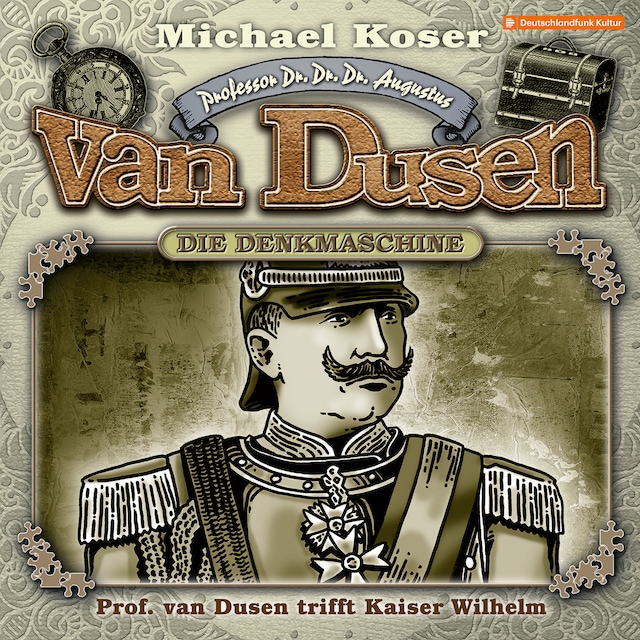 Book cover for Professor van Dusen, Folge 41: Professor van Dusen trifft Kaiser Wilhelm