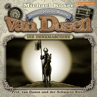 Professor van Dusen, Folge 46: Professor van Dusen und der Schwarze Ritter als Hörbuch