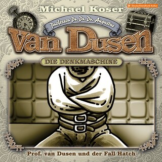 Professor van Dusen, Folge 49: Professor van Dusen und der Fall Hatch als Hörbuch