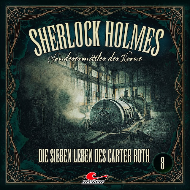 Buchcover für Sherlock Holmes, Sonderermittler der Krone, Folge 8: Die sieben Leben des Carter Roth