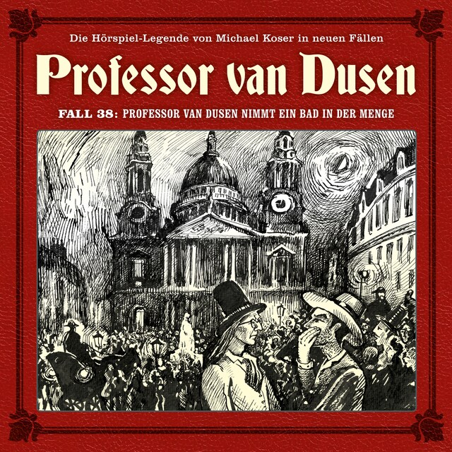 Couverture de livre pour Professor van Dusen, Die neuen Fälle, Fall 38: Professor van Dusen nimmt ein Bad in der Menge