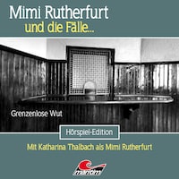 Mimi Rutherfurt, Folge 64: Grenzenlose Wut