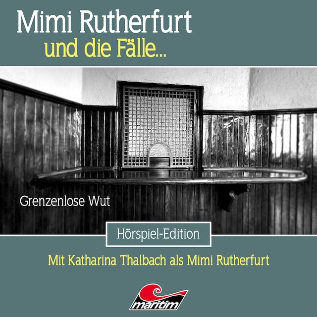 Book cover for Mimi Rutherfurt, Folge 64: Grenzenlose Wut