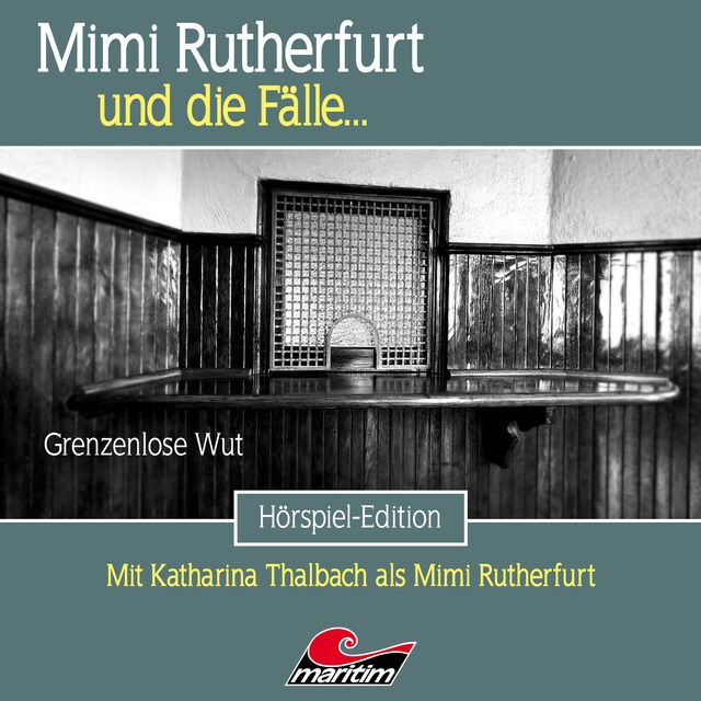 Copertina del libro per Mimi Rutherfurt, Folge 64: Grenzenlose Wut