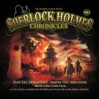 Sherlock Holmes Chronicles, Folge: Das Tal der Angst, Erster Teil: Birlstone als Hörbuch