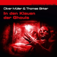 Dreamland Grusel, Folge 68: In den Klauen der Ghouls