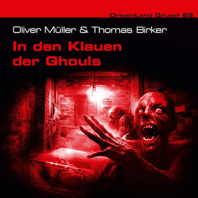 Kirjankansi teokselle Dreamland Grusel, Folge 68: In den Klauen der Ghouls