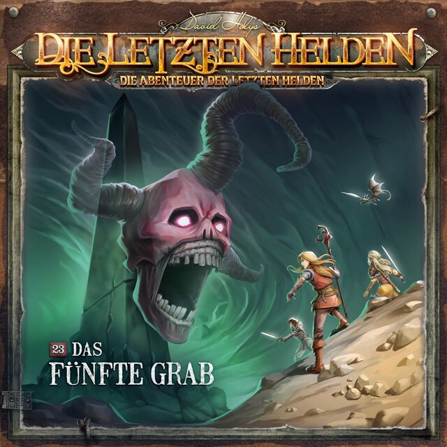 Book cover for Die Letzten Helden, Die Abenteuer der Letzten Helden, Folge 23: Das fünfte Grab