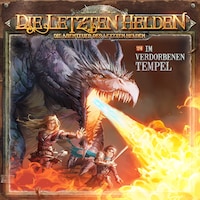 Die Letzten Helden, Die Abenteuer der Letzten Helden, Folge 24: Im verdorbenen Tempel
