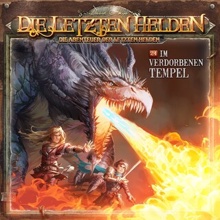 Die Letzten Helden, Die Abenteuer der Letzten Helden, Folge 24: Im verdorbenen Tempel als Hörbuch