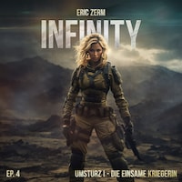 Infinity, Episode 4: Umsturz I Die einsame Kriegerin
