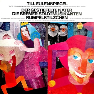 Anke Beckert, Gebrüder Grimm - Till Eulenspiegel / Der gestiefelte Kater / Die Bremer Stadtmusikanten / Rumpelstilzchen als Hörbuch
