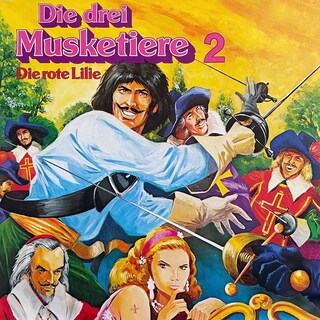 Alexandre Dumas, Die drei Musketiere, Folge 2: Die rote Lilie als Hörbuch