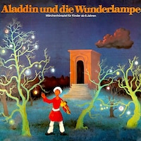 1001 Nacht - Aladdin und die Wunderlampe
