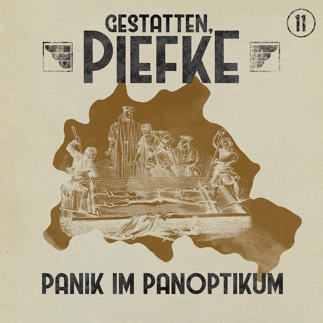 Book cover for Gestatten, Piefke, Folge 11: Panik im Panoptikum