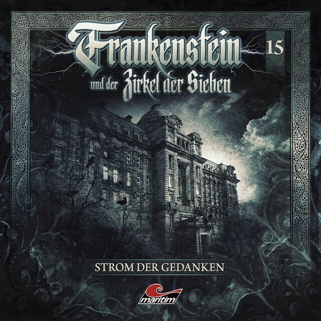 Copertina del libro per Frankenstein und der Zirkel der Sieben, Folge 15: Strom der Gedanken