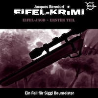 Jacques Berndorf, Eifel-Krimi, Folge: Eifel-Jagd, Erster Teil
