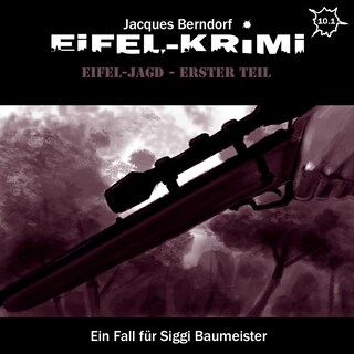 Jacques Berndorf, Eifel-Krimi, Folge: Eifel-Jagd, Erster Teil als Hörbuch