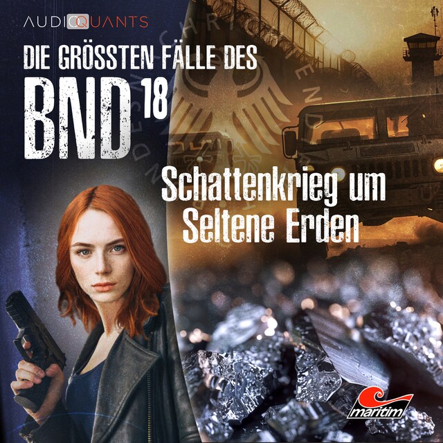 Portada de libro para Die größten Fälle des BND, Folge 18: Schattenkrieg um Seltene Erden