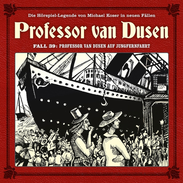 Copertina del libro per Professor van Dusen, Die neuen Fälle, Fall 39: Professor van Dusen auf Jungfernfahrt