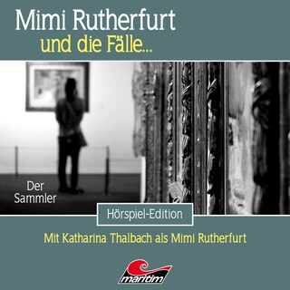 Mimi Rutherfurt, Folge 65: Der Sammler als Hörbuch
