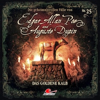 Edgar Allan Poe & Auguste Dupin, Folge 25: Das goldene Kalb