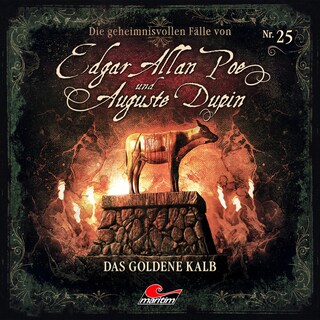 Edgar Allan Poe & Auguste Dupin, Folge 25: Das goldene Kalb als Hörbuch