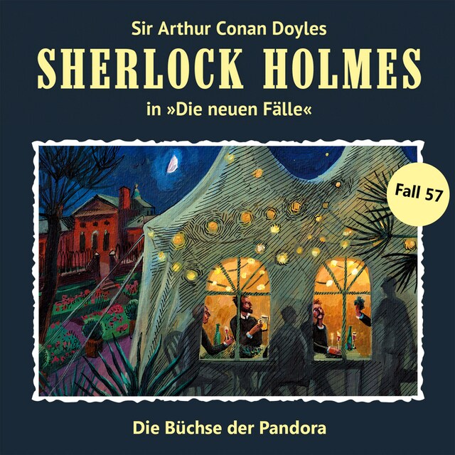 Okładka książki dla Sherlock Holmes, Die neuen Fälle, Fall 57: Die Büchse der Pandora