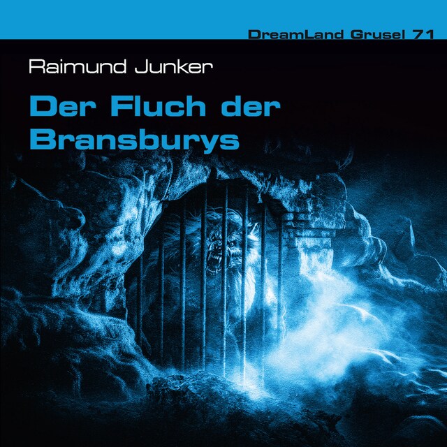 Book cover for Dreamland Grusel, Folge 71: Der Fluch der Bransburys