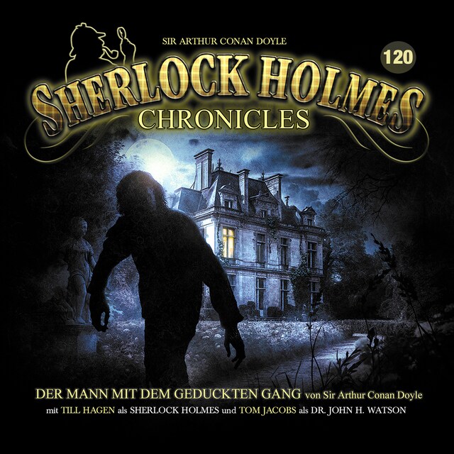 Book cover for Sherlock Holmes Chronicles, Folge 120: Der Mann mit dem geduckten Gang