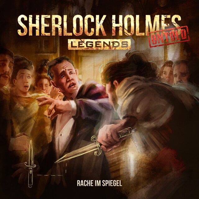 Book cover for Sherlock Holmes Legends, Untold, Folge 7: Rache im Spiegel