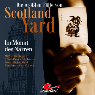 Die größten Fälle von Scotland Yard, Folge 64: Im Monat des Narren als Hörbuch