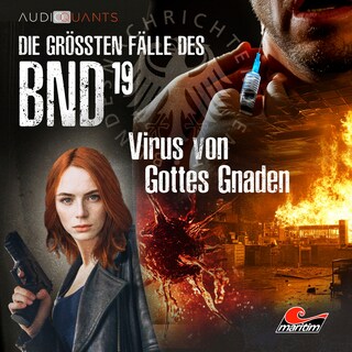 Die größten Fälle des BND, Folge 19: Virus von Gottes Gnaden als Hörbuch