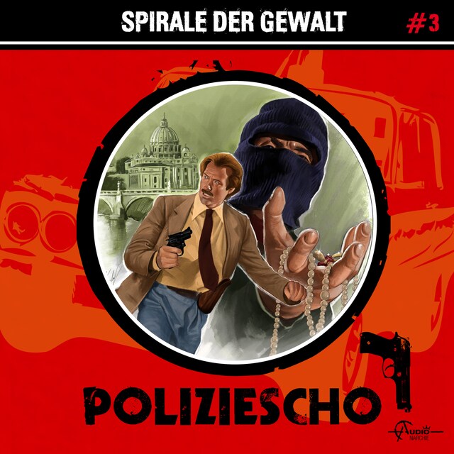 Kirjankansi teokselle Poliziescho, Folge 3: Spirale der Gewalt