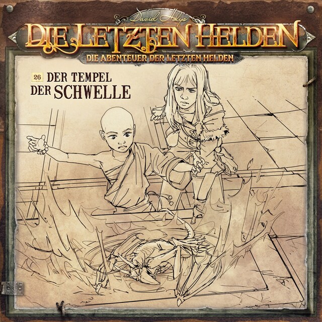 Couverture de livre pour Die Letzten Helden, Die Abenteuer der Letzten Helden, Folge 26: Der Tempel der Schwelle