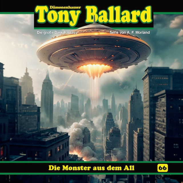 Copertina del libro per Tony Ballard, Folge 66: Die Monster aus dem All