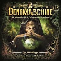Die Denkmaschine, Folge 12: Die Kristallkugel