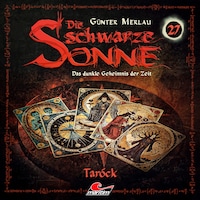 Die schwarze Sonne, Folge 27: Taróck
