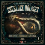 Sherlock Holmes, Sonderermittler der Krone - Aus den Archiven, Folge 8: Der Verlust des amerikanischen Gentlemans 1. Teil