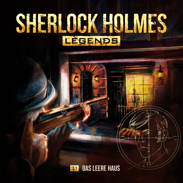 Book cover for Sherlock Holmes Legends, Folge 31: Das leere Haus