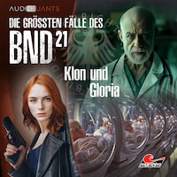 Die größten Fälle des BND, Folge 21: Klon und Gloria