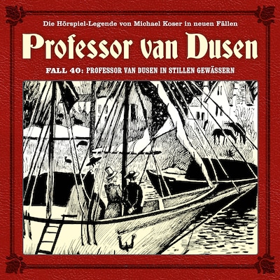 Cover von Professor van Dusen, Die neuen Fälle, Fall 40: Professor van Dusen in stillen Gewässern