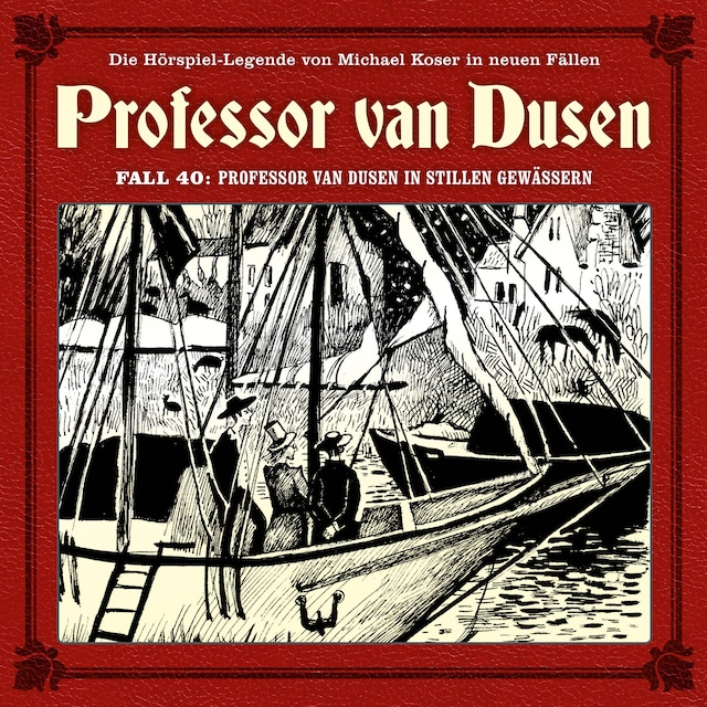 Book cover for Professor van Dusen, Die neuen Fälle, Fall 40: Professor van Dusen in stillen Gewässern