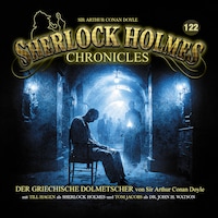 Sherlock Holmes Chronicles, Folge 122: Der griechische Dolmetscher