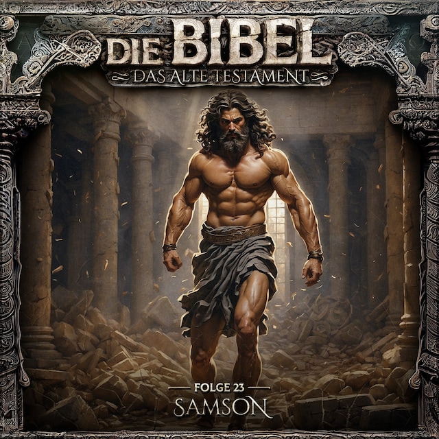 Book cover for Die Bibel, Altes Testament, Folge 23: Samson