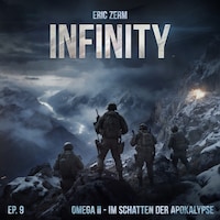 Infinity, Episode 9: Omega II - Im Schatten der Apokalypse