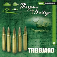 Morgan & Bailey, Folge 19: Treibjagd