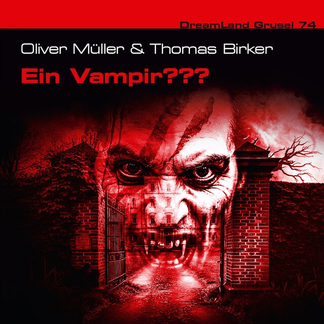 Book cover for Dreamland Grusel, Folge 74: Ein Vampir???