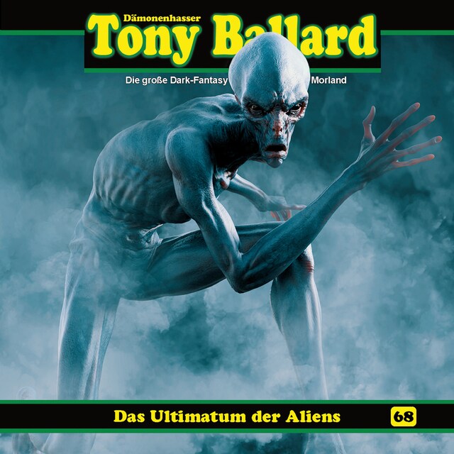 Book cover for Tony Ballard, Folge 68: Das Ultimatum der Aliens